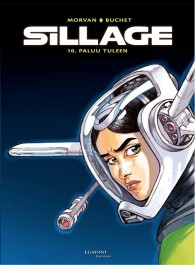 Sillage 10 - Paluu tuleen (K)