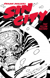 Sin City 4 - That Yellow Bastard