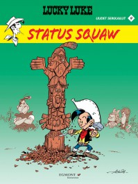 Lucky Luke uudet seikkailut 9 - Status Squaw