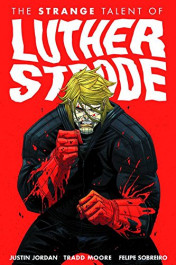 Luther Strode 1 - The Strange Talent of Luther Strode