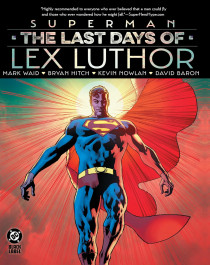 Superman - The Last Days of Lex Luthor