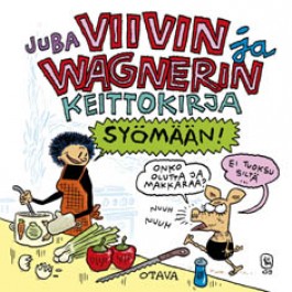 Syömään! Viivin ja Wagnerin keittokirja (K)
