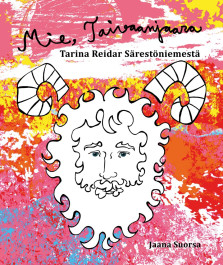 Mie, Taivaanjaara - Tarina Reidar Särestöniemestä (ENNAKKOTILAUS)