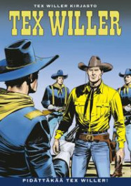 Tex Willer Kirjasto 79 - Pidättäkää Tex Willer! (ENNAKKOTILAUS)