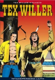 Tex Willer Kirjasto 4 - Intiaaniprinsessa Lilyth