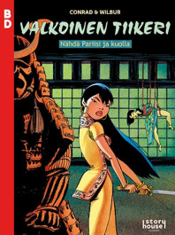 Valkoinen tiikeri - Nähdä Pariisi ja kuolla (ENNAKKOTILAUS)