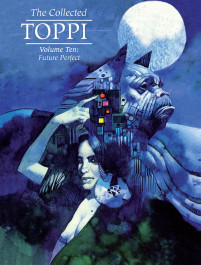The Collected Toppi 10 - The Future Perfect