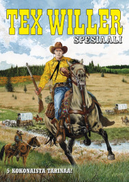 Tex Willer Spesiaali 2 - Kotiinpaluu ja muita kertomuksia (ENNAKKOTILAUS)