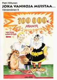 Väinämöinen 9 - Joka vanhoja muistaa...