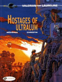 Valerian and Laureline 16 - Hostages of Ultralum