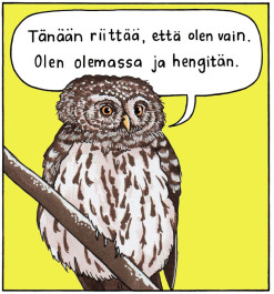 Tänään riittää, että olen vain... -lintutarra