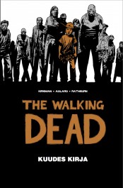 The Walking Dead - Kuudes kirja NIMMAROITU