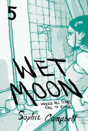 Wet Moon 5 - Where All Stars Fail to Burn