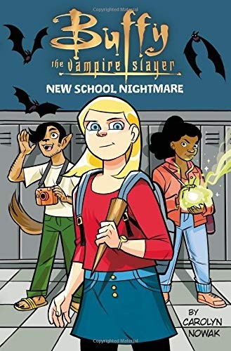 Buffy the Vampire Slayer - New School Nightmare