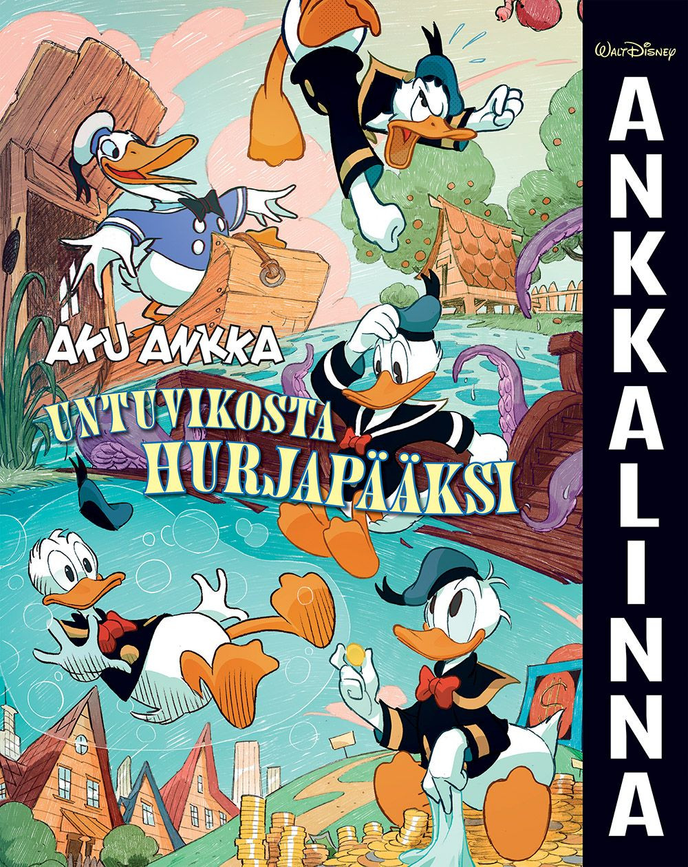 Ankkalinna 1 -  Aku Ankka: Untuvikosta hurjapääksi 
