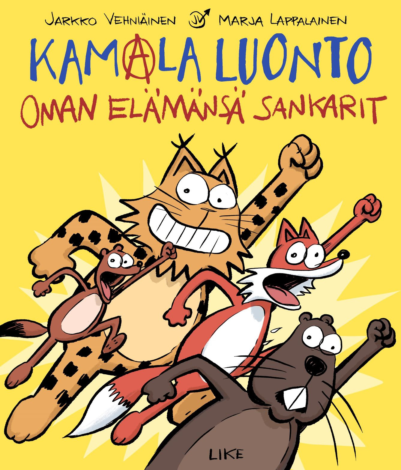 Kamala luonto - Oman elämänsä sankarit