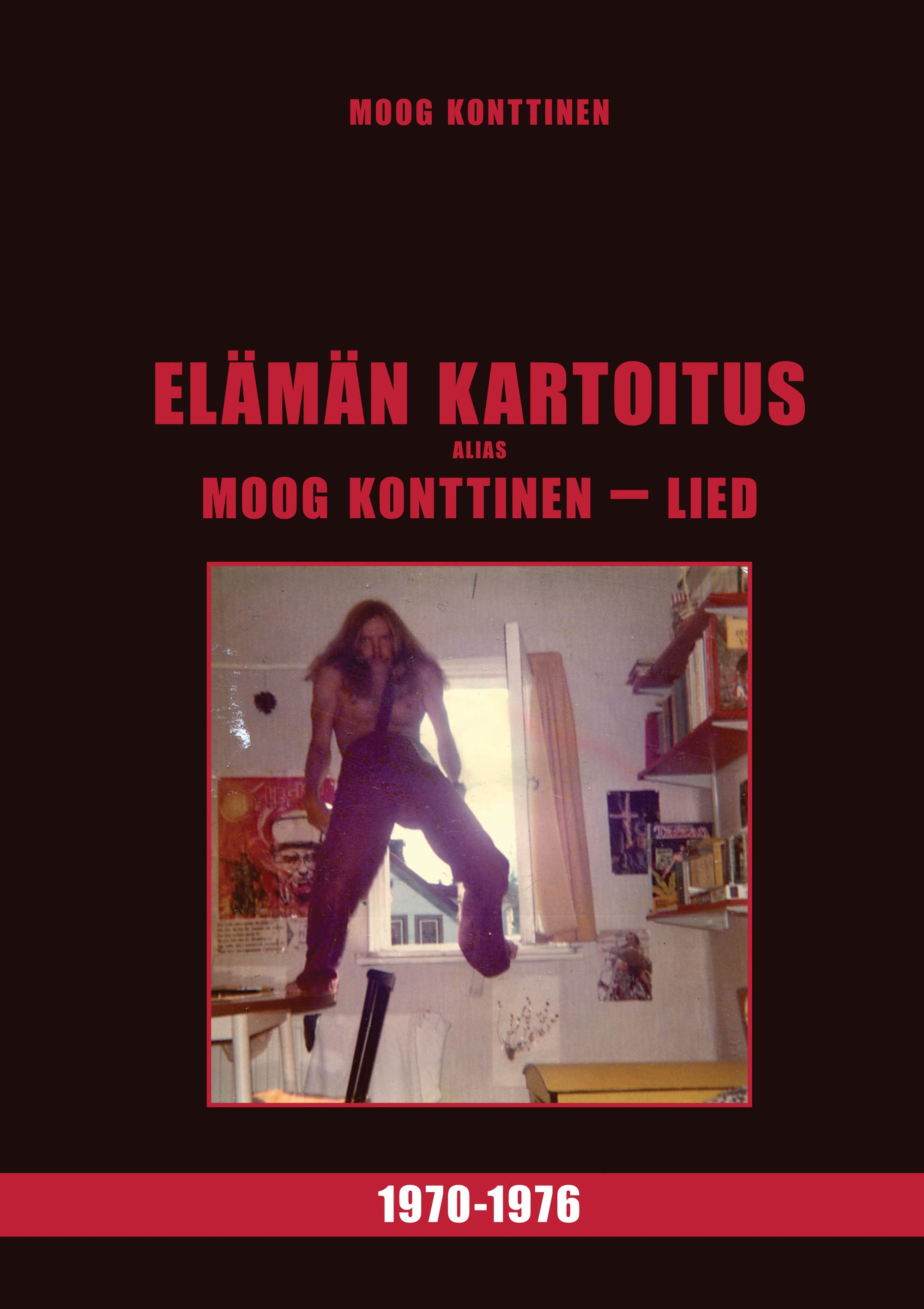 Elämän kartoitus II - 1970-1976