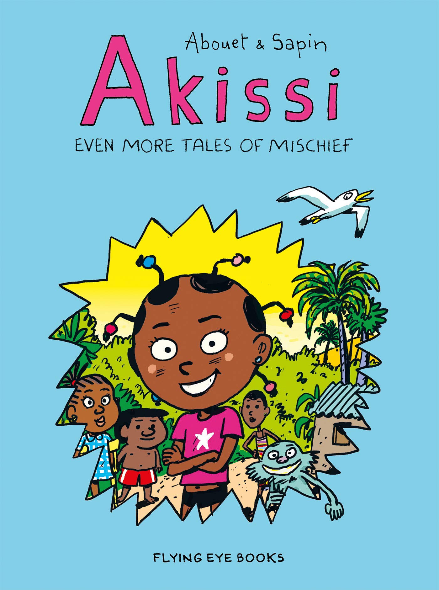 Akissi - Even More Tales of Mischief