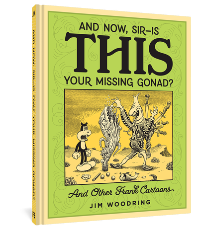 And Now, Sir... Is THIS Your Missing Gonad?