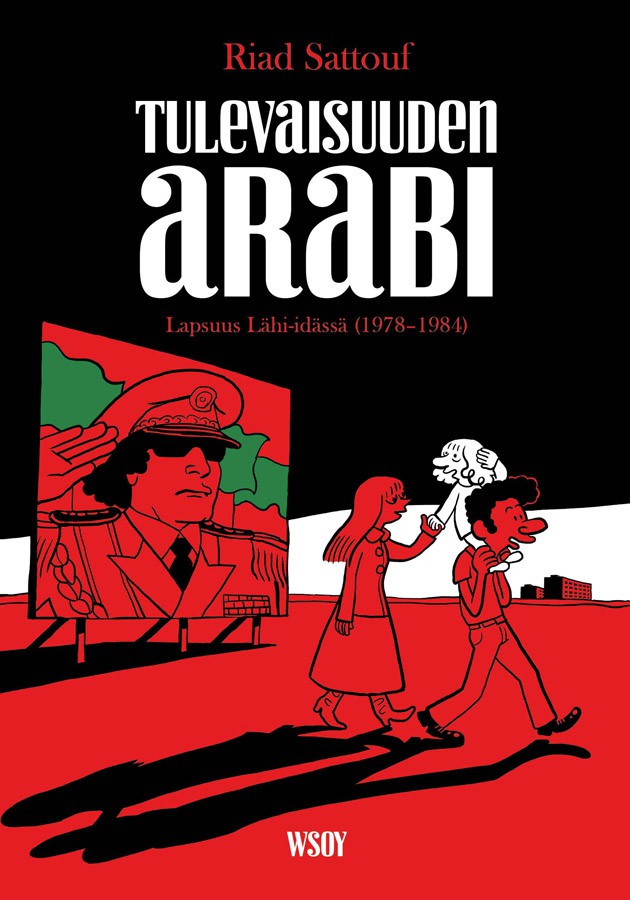 Tulevaisuuden arabi 1 - Lapsuus Lähi-idässä (1978-1984)