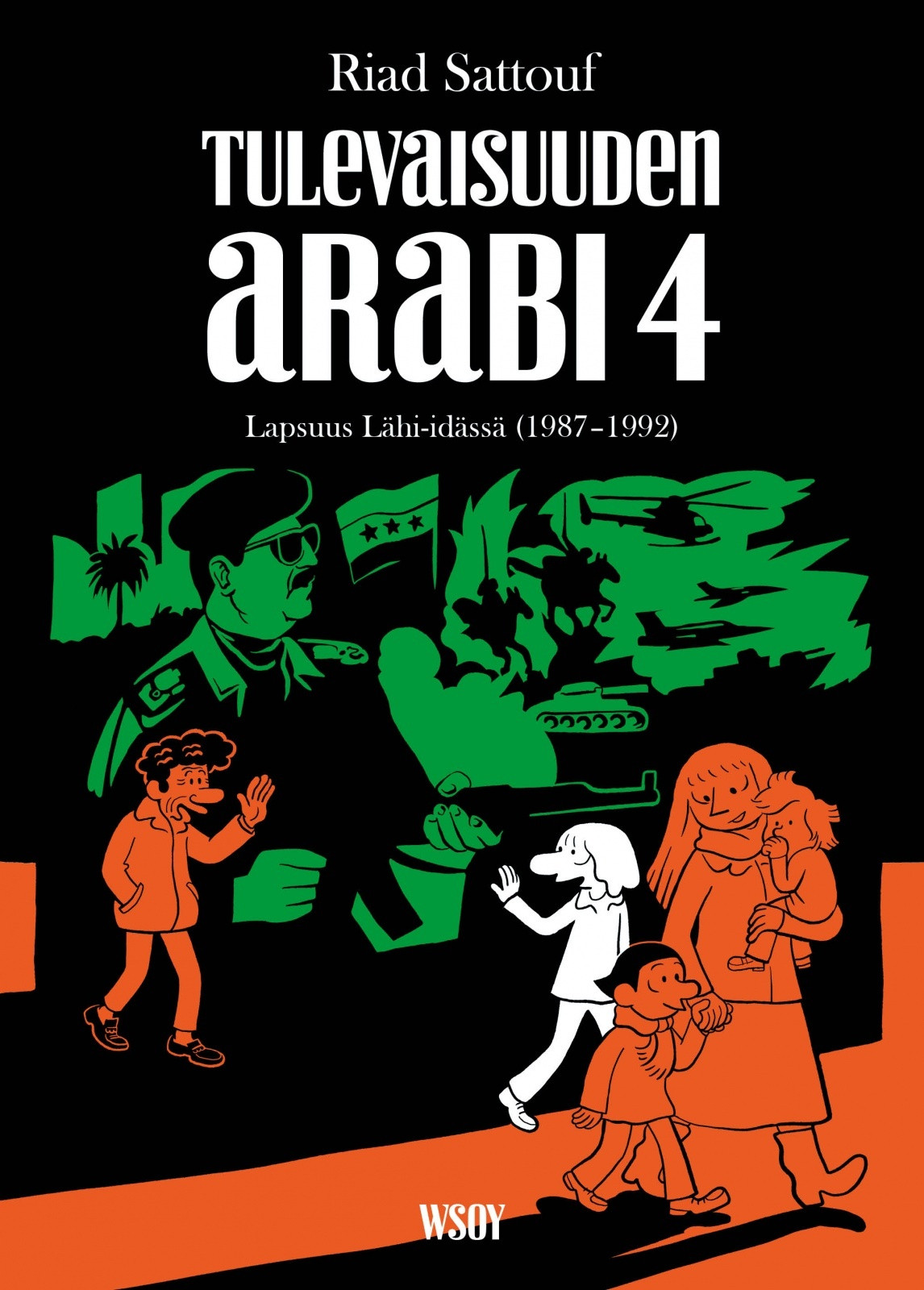 Tulevaisuuden arabi 4 - Lapsuus Lähi-idässä (1987-1992)