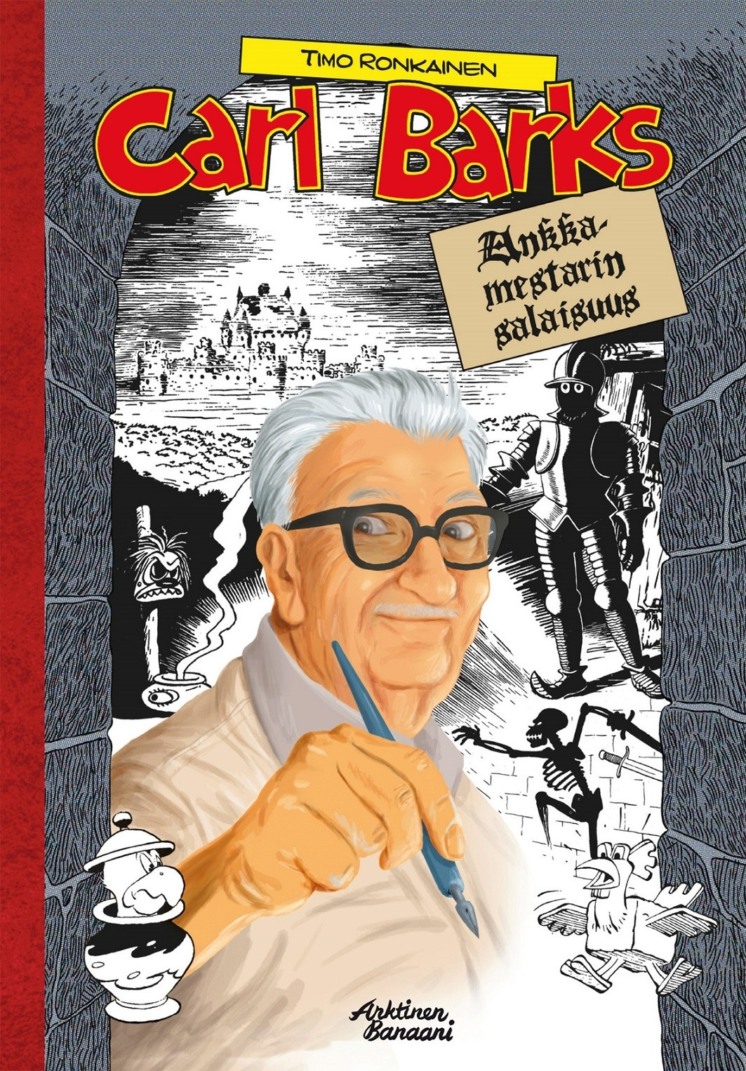 Carl Barks - Ankkamestarin salaisuus
