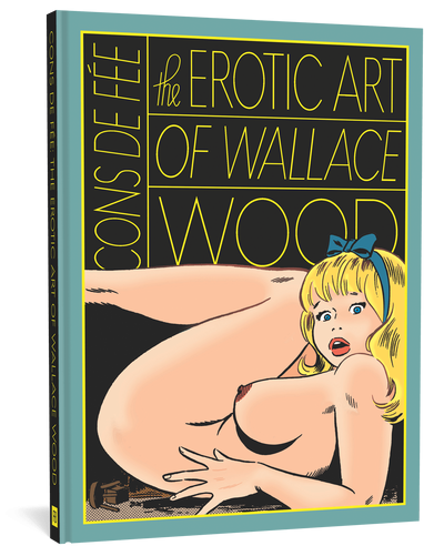 Cons De Fée - The Erotic Art of Wallace Wood