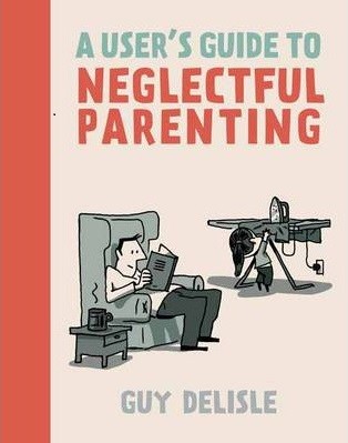 A User's Guide to Neglectful Parenting