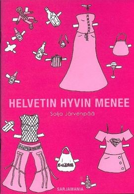 Helvetin hyvin menee