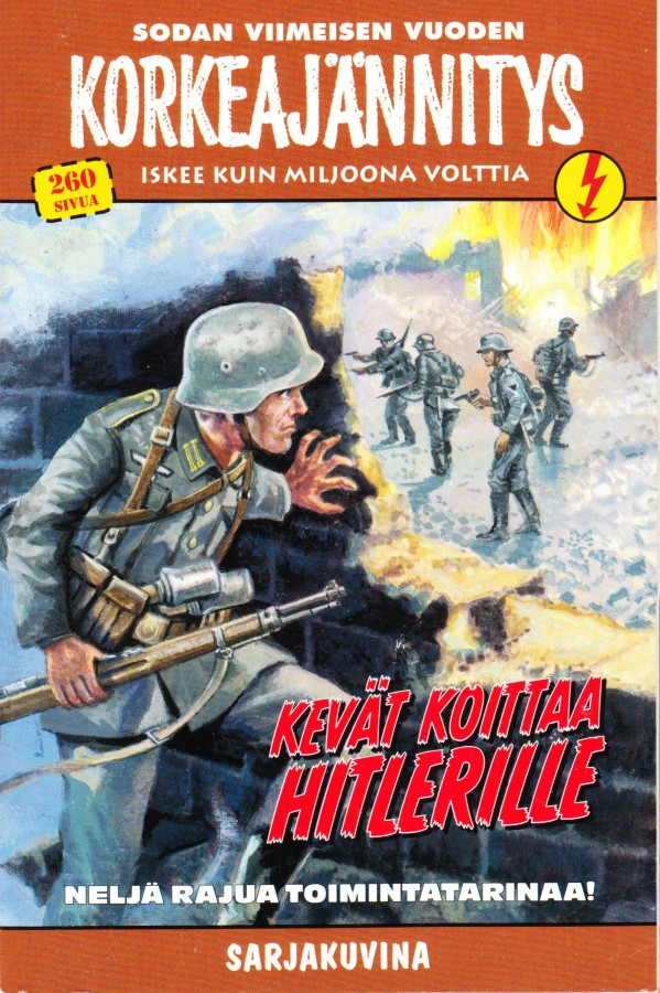 Sodan viimeisen vuoden korkeajännitys - Kevät koittaa Hitlerille (K)K
