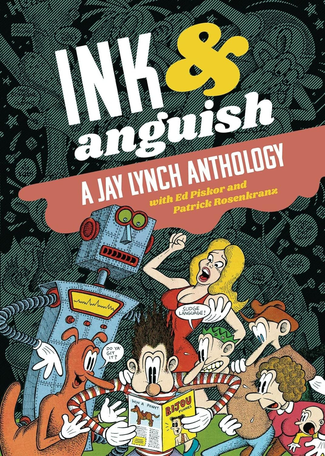 Ink & Anguish - A Jay Lynch Anthology