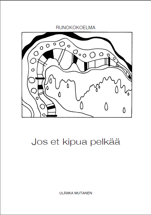 Jos et kipua pelkää (runokokoelma)