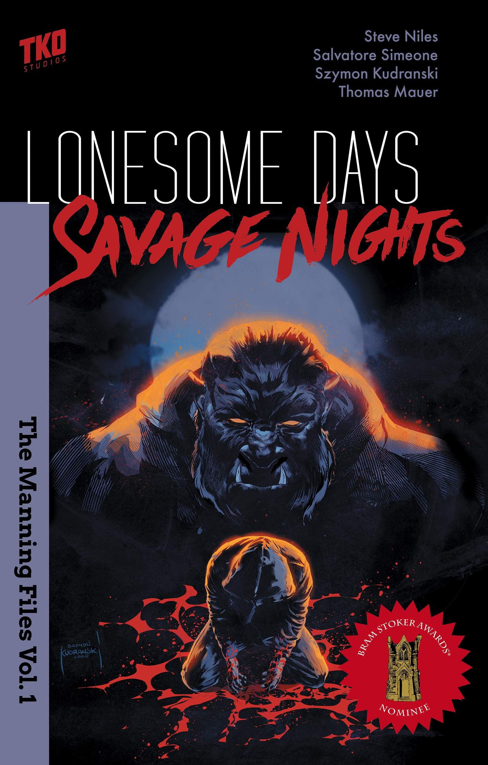 Lonesome Days, Savage Nights - The Manning Files 1