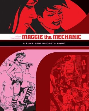 Love and Rockets - Maggie the Mechanic