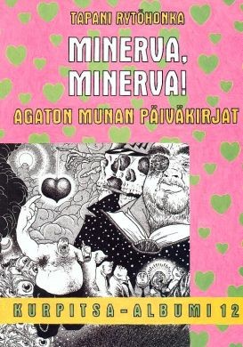 Minerva Minerva! Agaton Munan päiväkirjat