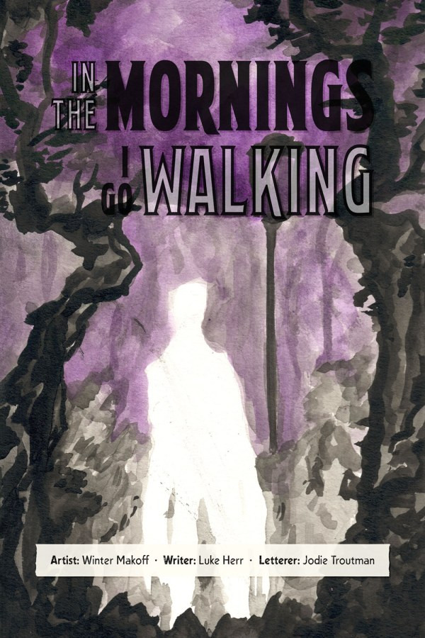 In The Mornings I Go Walking