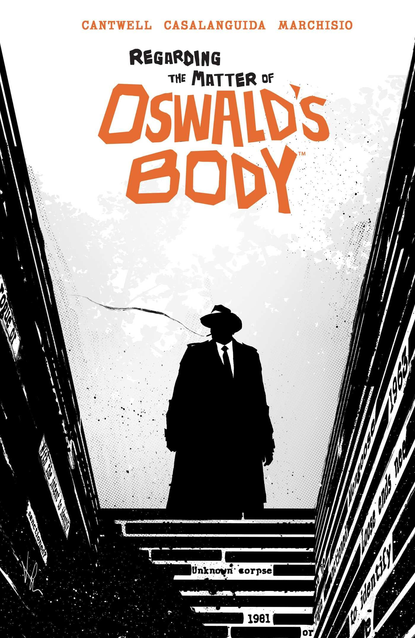 Regarding the Matter of Oswald's Body (K)