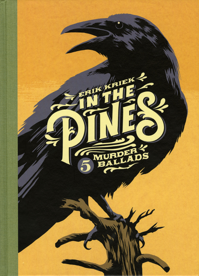 In the Pines - 5 Murder Ballads