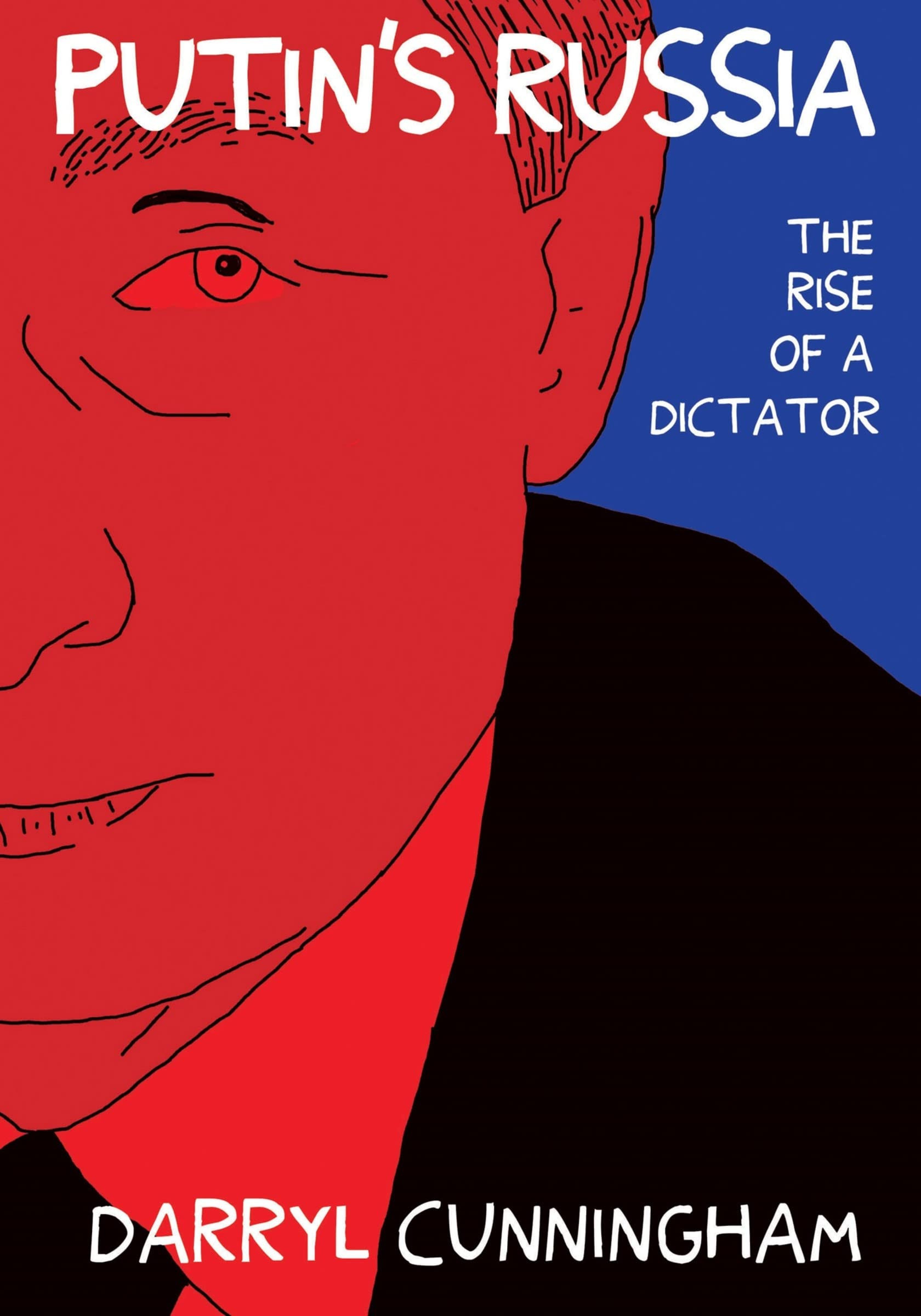 Putin's Russia - The Rise of a Dictator
