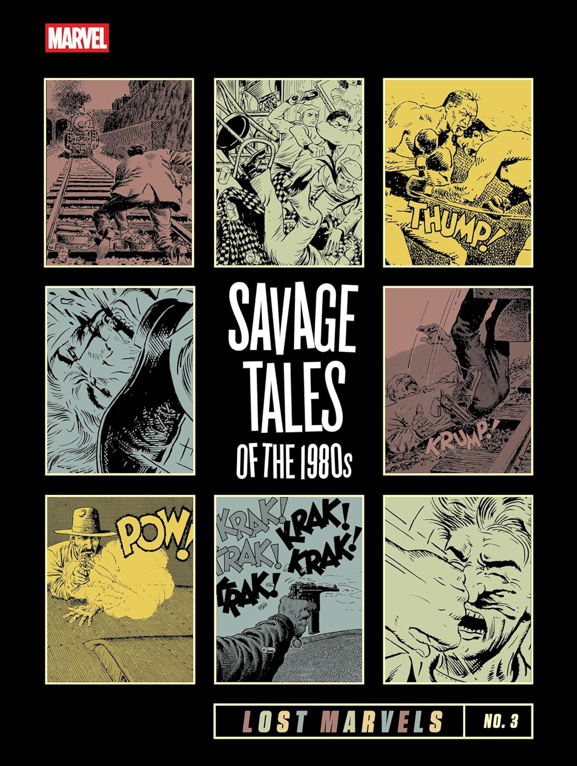 Lost Marvels 3 - Savage Tales of the 1980s