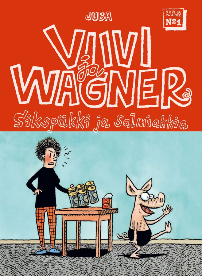 Viivi ja Wagner 1 - Sikspäkki ja salmiakkia (+ viiri)