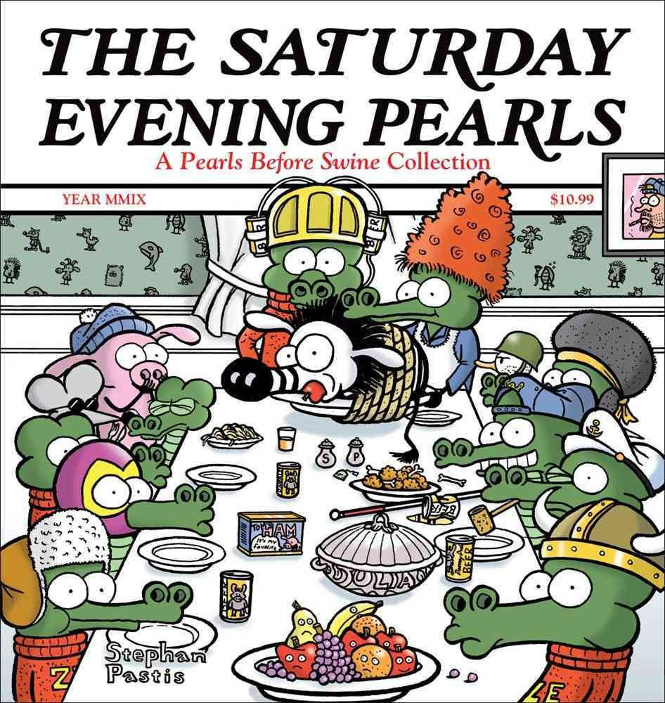 The Saturday Evening Pearls - A Pearls Before Swine Collection (K)