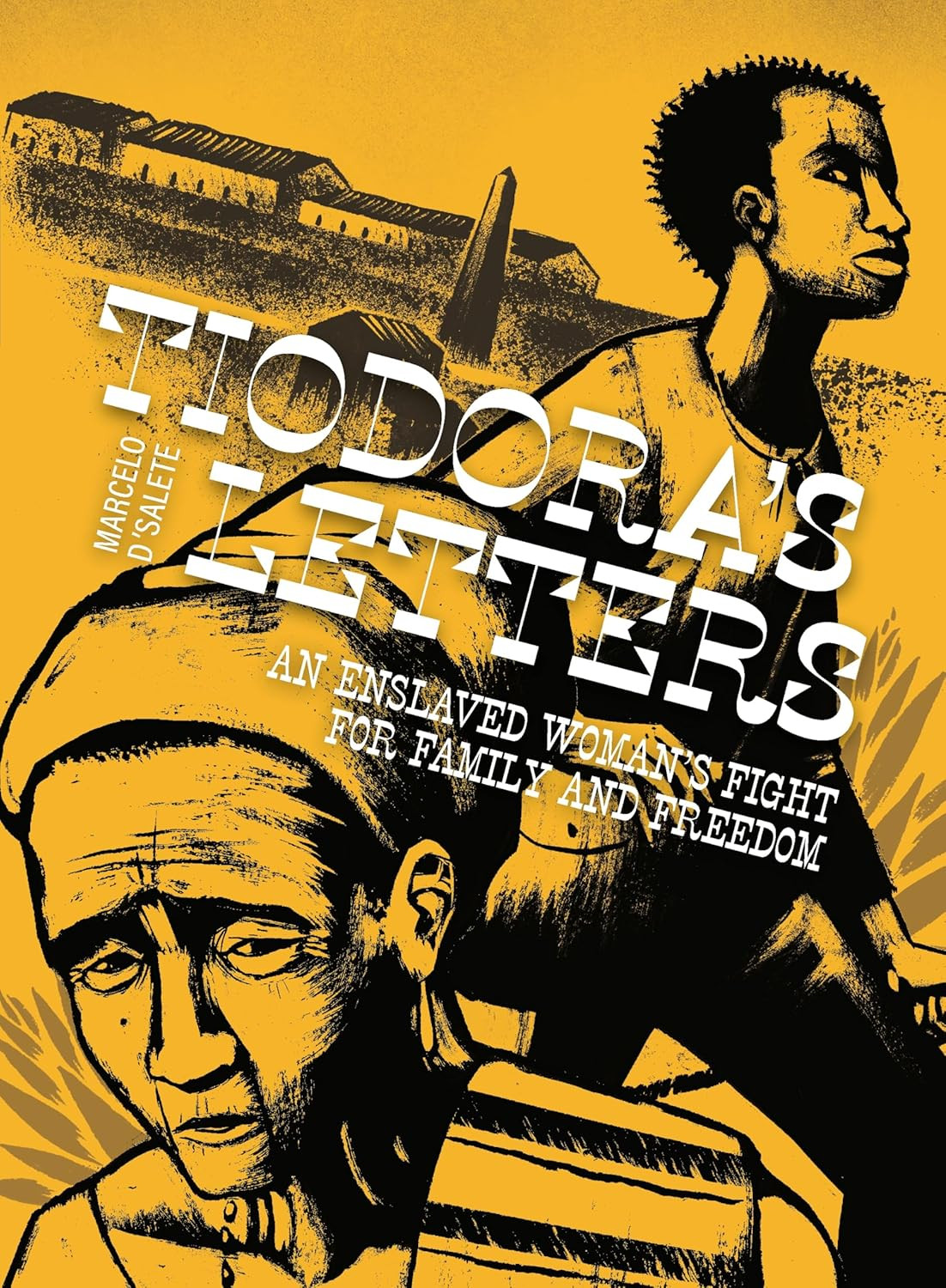 Tiodora's Letters - An Enslaved Woman's Fight for Family and Freedom