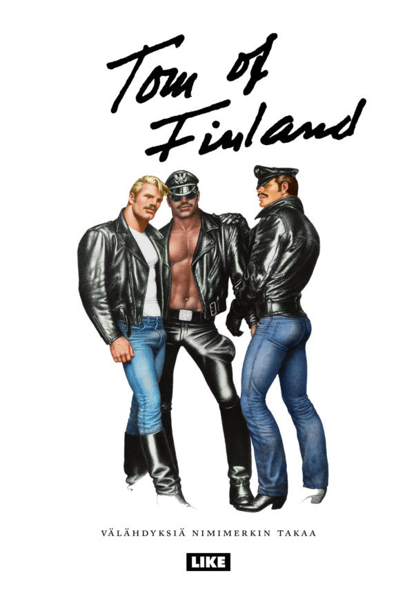 Tom of Finland - Välähdyksiä nimimerkin takaa