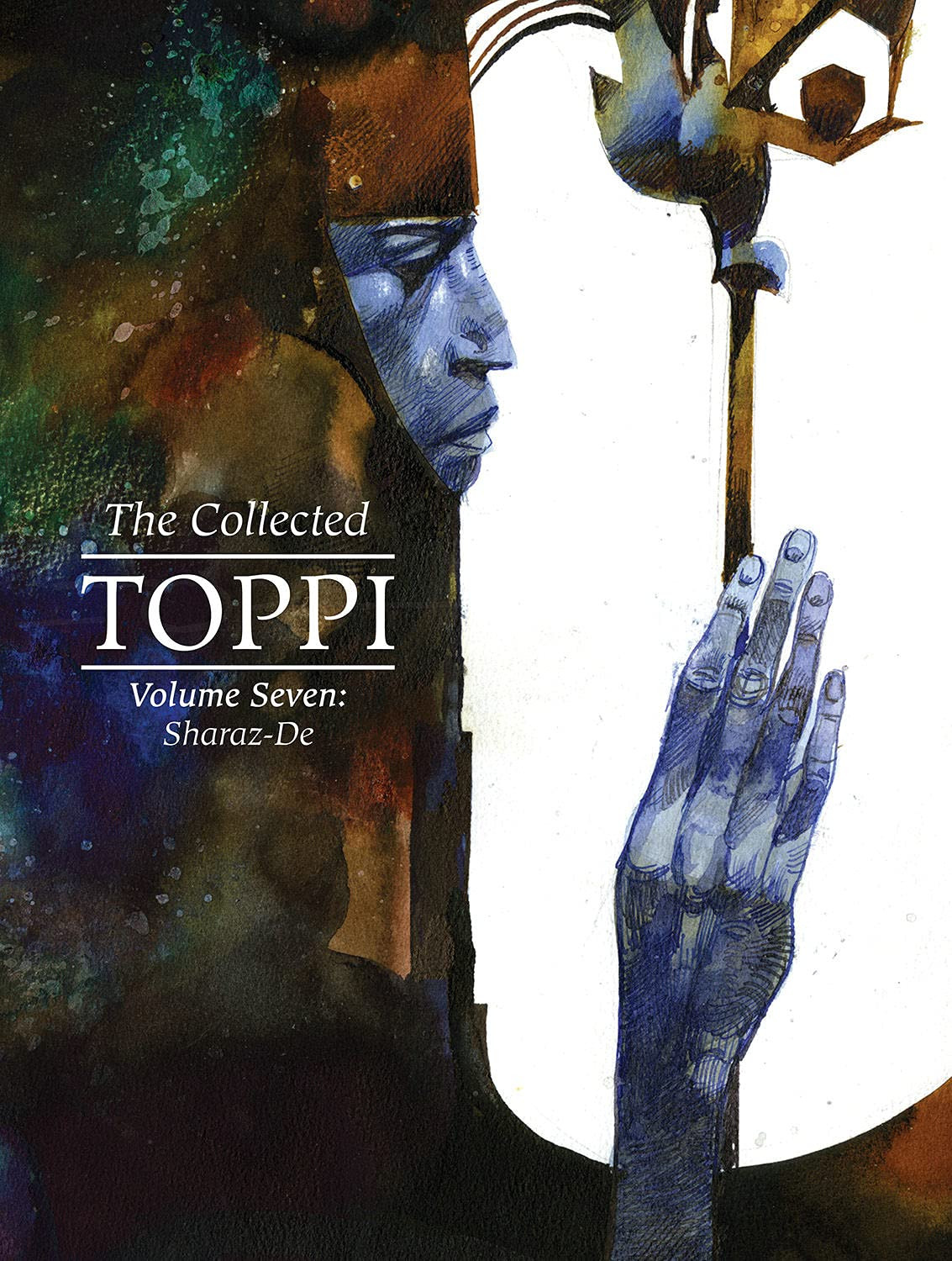 The Collected Toppi 7 - Sharaz-De