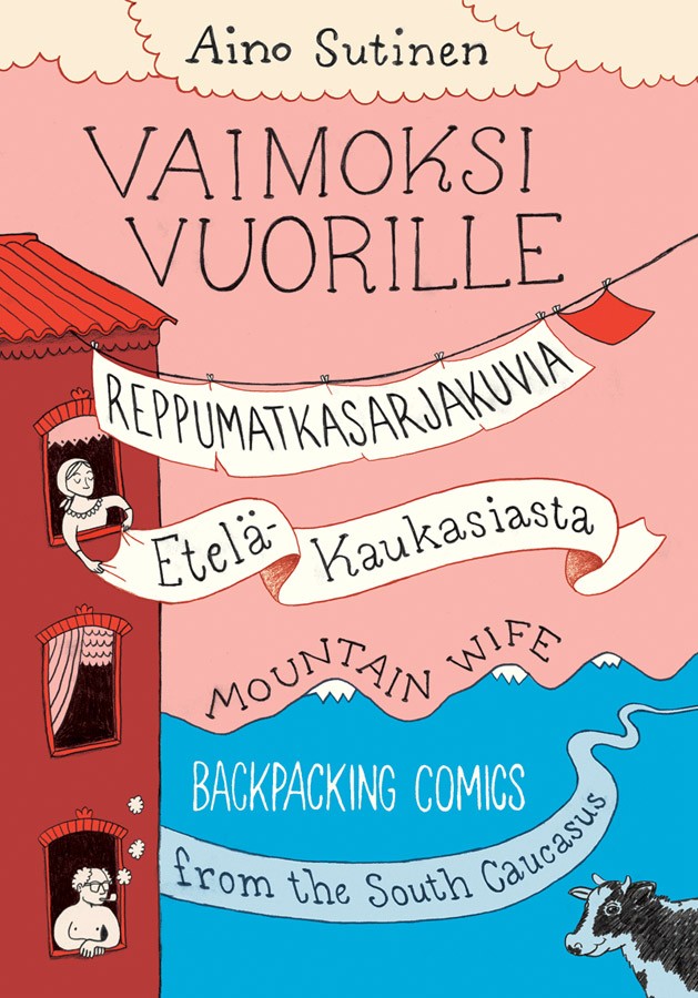 Vaimoksi vuorille - Reppumatkasarjakuvia Etelä-Kaukasiasta