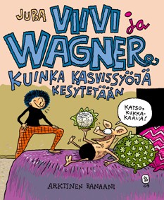 Viivi ja Wagner 12 - Kuinka kasvissyöjä kesytetään (K)