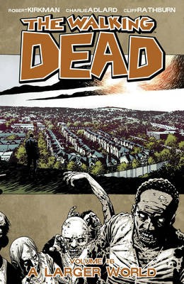 The Walking Dead 16 - A Larger World (K)