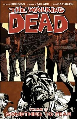 The Walking Dead 17 - Something to Fear (K)