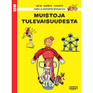 Pikon ja Fantasion seikkailuja - Muistoja tulevaisuudesta